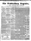 Tewkesbury Register Saturday 13 February 1869 Page 1