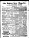 Tewkesbury Register Saturday 07 August 1869 Page 1