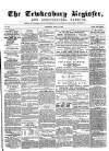 Tewkesbury Register Saturday 23 April 1870 Page 1