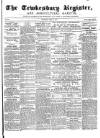 Tewkesbury Register Saturday 14 May 1870 Page 1