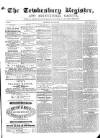 Tewkesbury Register Saturday 30 July 1870 Page 1