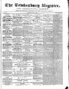 Tewkesbury Register Saturday 27 May 1871 Page 1