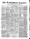 Tewkesbury Register Saturday 10 June 1871 Page 1