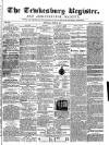 Tewkesbury Register Saturday 29 June 1872 Page 1