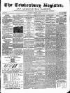 Tewkesbury Register Saturday 25 January 1873 Page 1