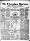Tewkesbury Register Saturday 26 April 1873 Page 1