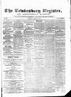 Tewkesbury Register Saturday 10 January 1874 Page 1