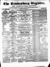 Tewkesbury Register Saturday 27 May 1876 Page 1