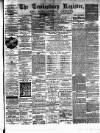 Tewkesbury Register Saturday 19 January 1878 Page 1