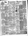 Tewkesbury Register Saturday 26 April 1879 Page 1
