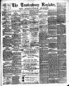 Tewkesbury Register Saturday 12 May 1883 Page 1