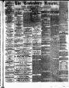 Tewkesbury Register Saturday 31 January 1885 Page 1