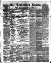 Tewkesbury Register Saturday 14 February 1885 Page 1
