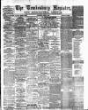 Tewkesbury Register Saturday 13 June 1885 Page 1