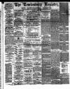 Tewkesbury Register Saturday 04 July 1885 Page 1