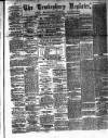 Tewkesbury Register Saturday 10 April 1886 Page 1