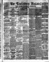Tewkesbury Register Saturday 17 April 1886 Page 1
