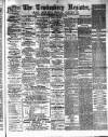 Tewkesbury Register Saturday 11 December 1886 Page 1