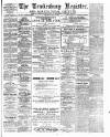 Tewkesbury Register Saturday 23 July 1887 Page 1