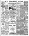 Tewkesbury Register Saturday 15 October 1887 Page 1