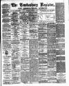 Tewkesbury Register Saturday 11 August 1888 Page 1