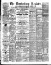 Tewkesbury Register Saturday 05 January 1889 Page 1