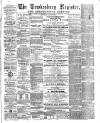 Tewkesbury Register Saturday 29 June 1889 Page 1
