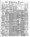 Tewkesbury Register Saturday 10 August 1889 Page 1