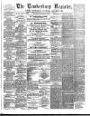 Tewkesbury Register Saturday 14 September 1889 Page 1