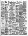 Tewkesbury Register Saturday 11 July 1891 Page 1