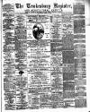 Tewkesbury Register Saturday 16 April 1892 Page 1