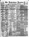 Tewkesbury Register Saturday 23 April 1892 Page 1