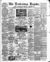 Tewkesbury Register Saturday 01 July 1893 Page 1