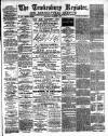 Tewkesbury Register Saturday 04 August 1894 Page 1