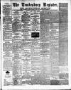 Tewkesbury Register Saturday 29 September 1894 Page 1
