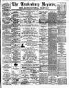 Tewkesbury Register Saturday 13 April 1895 Page 1