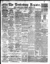 Tewkesbury Register Saturday 13 July 1895 Page 1