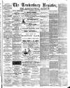 Tewkesbury Register Saturday 03 April 1897 Page 1