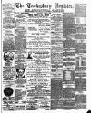 Tewkesbury Register Saturday 09 April 1898 Page 1