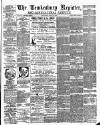 Tewkesbury Register Saturday 16 April 1898 Page 1