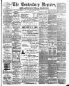 Tewkesbury Register Saturday 07 May 1898 Page 1