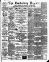 Tewkesbury Register Saturday 17 December 1898 Page 1