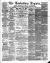 Tewkesbury Register Saturday 25 February 1899 Page 1