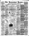 Tewkesbury Register Saturday 01 July 1899 Page 1
