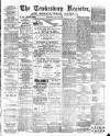 Tewkesbury Register Saturday 28 July 1900 Page 1