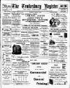 Tewkesbury Register Saturday 01 August 1908 Page 1