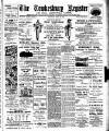 Tewkesbury Register Saturday 12 April 1913 Page 1