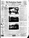 Tewkesbury Register Saturday 17 May 1930 Page 1