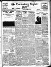 Tewkesbury Register Saturday 26 November 1932 Page 1