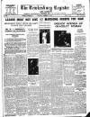 Tewkesbury Register Saturday 24 November 1934 Page 1